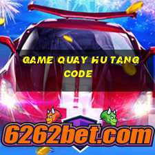 game quay hu tang code