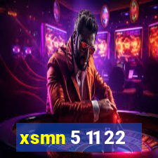 xsmn 5 11 22