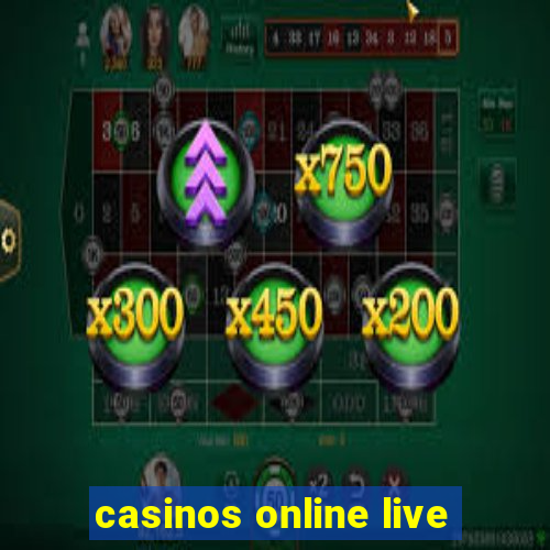 casinos online live