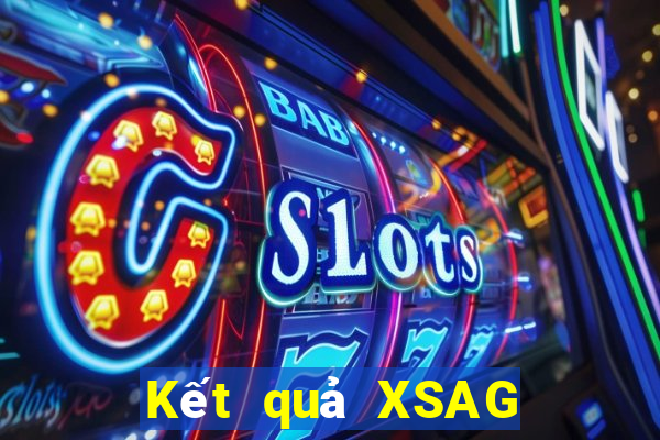 Kết quả XSAG thứ bảy