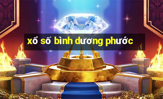 xổ số bình dương phước