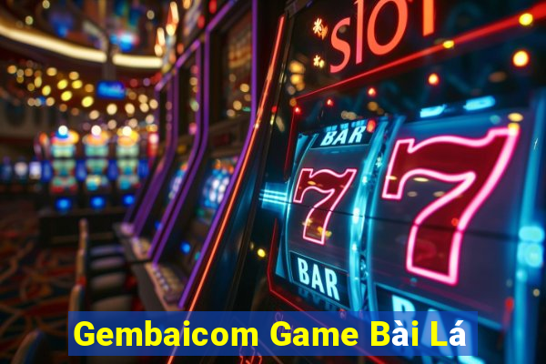 Gembaicom Game Bài Lá