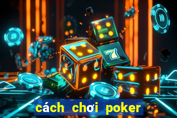 cách chơi poker trên n8