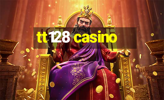 tt128 casino