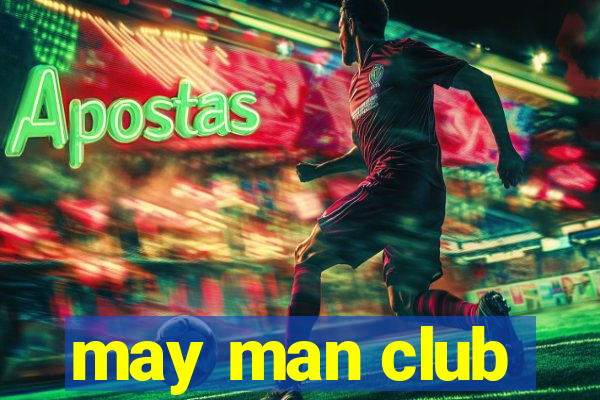 may man club