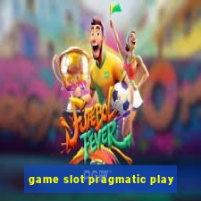 game slot pragmatic play