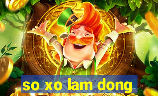 so xo lam dong