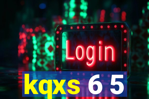 kqxs 6 5