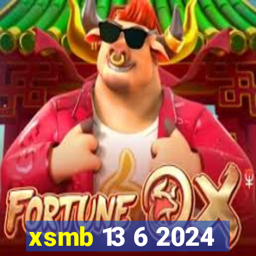 xsmb 13 6 2024