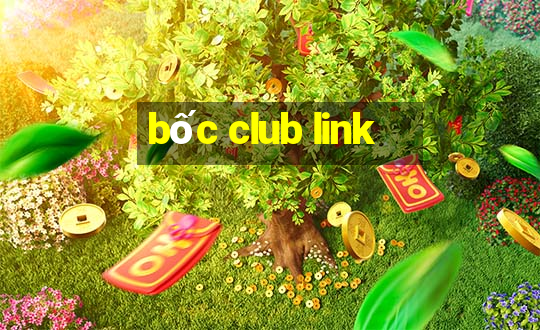 bốc club link