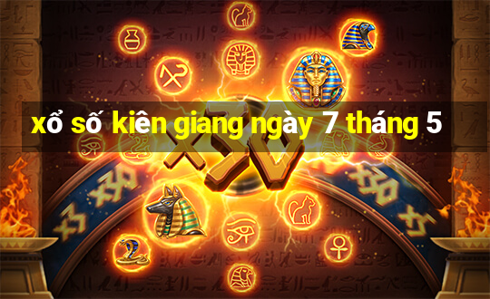 xổ số kiên giang ngày 7 tháng 5