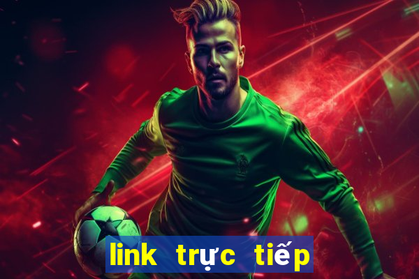 link trực tiếp world cup