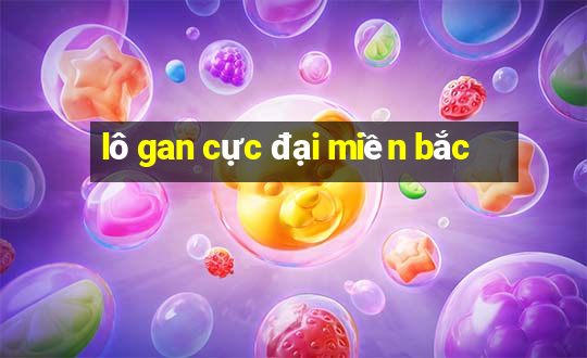 lô gan cực đại miền bắc