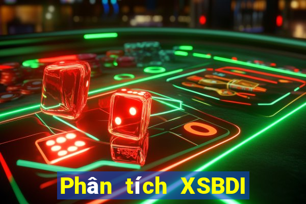 Phân tích XSBDI ngày 11