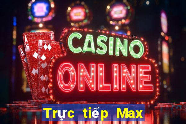 Trực tiếp Max 4D ngày 2