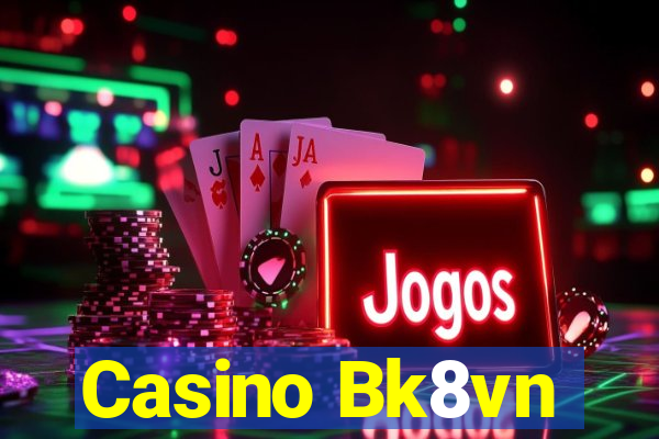 Casino Bk8vn