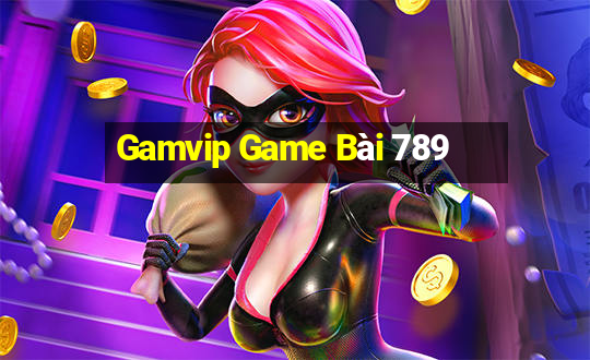 Gamvip Game Bài 789