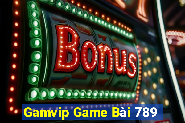 Gamvip Game Bài 789