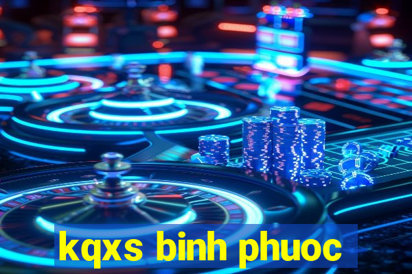 kqxs binh phuoc