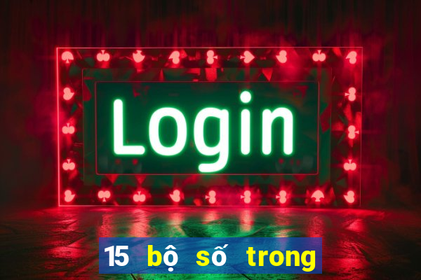 15 bộ số trong lô đề