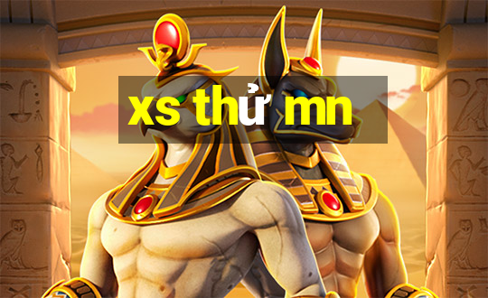 xs thử mn