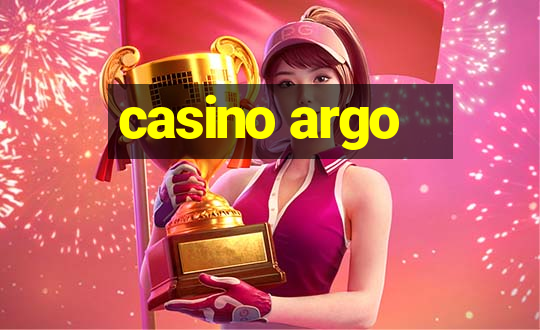 casino argo