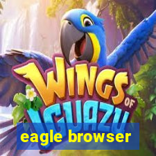 eagle browser