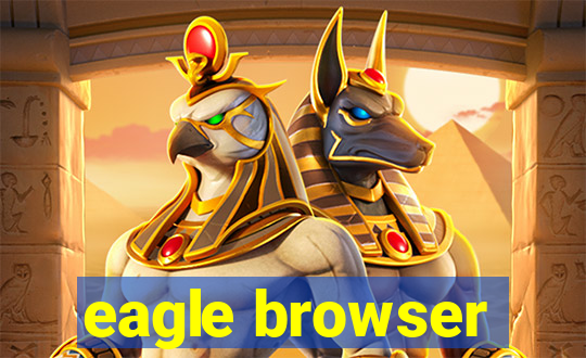 eagle browser