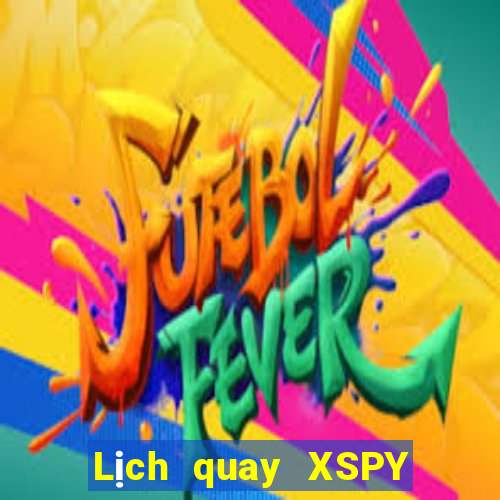 Lịch quay XSPY ngày 9