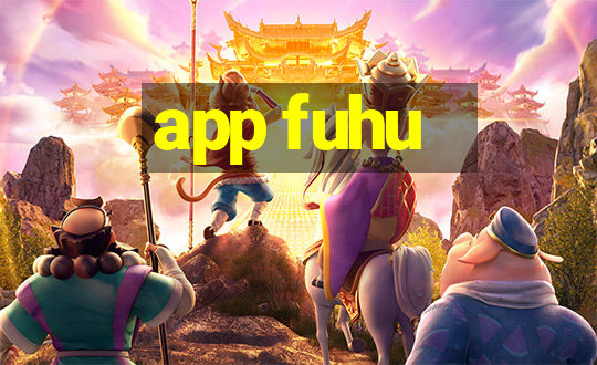 app fuhu