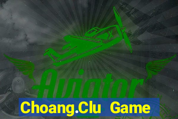 Choang.Clu Game Bài 888