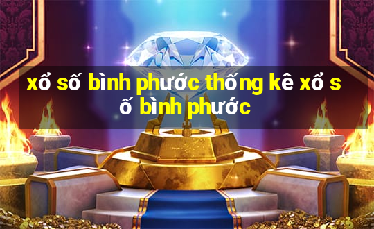 xổ số bình phước thống kê xổ số bình phước