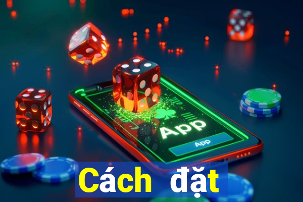 Cách đặt cược XSTG Thứ 2