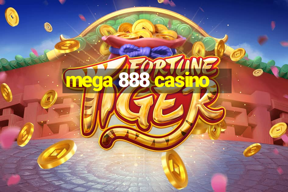 mega 888 casino