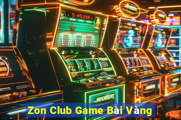 Zon Club Game Bài Vàng