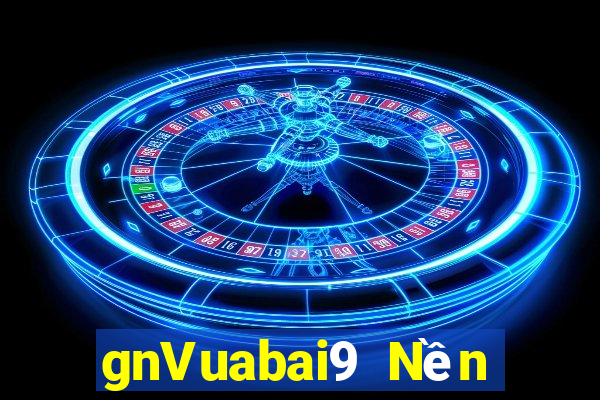 gnVuabai9 Nền tảng chơi game