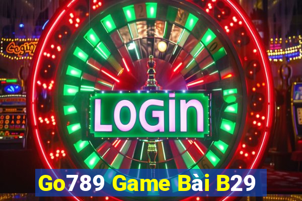 Go789 Game Bài B29