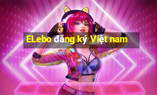 ELebo đăng ký Việt nam