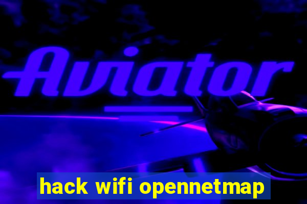 hack wifi opennetmap