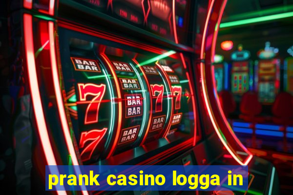 prank casino logga in