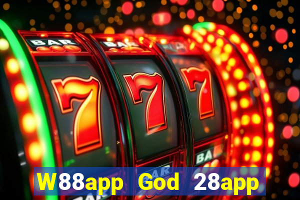 W88app God 28app phiên bản mới nhất