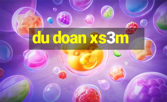 du doan xs3m