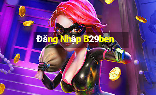 Đăng Nhập B29ben