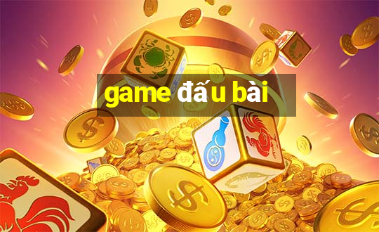 game đấu bài