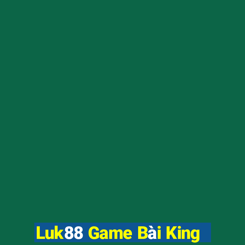 Luk88 Game Bài King