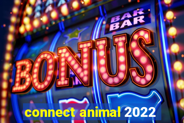 connect animal 2022