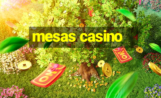 mesas casino