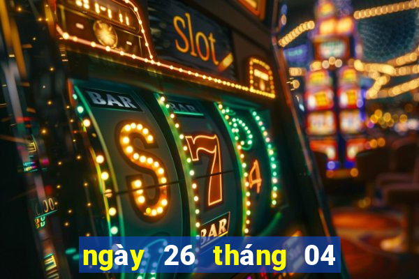 ngày 26 tháng 04 xổ số miền trung