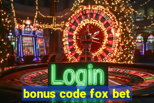 bonus code fox bet