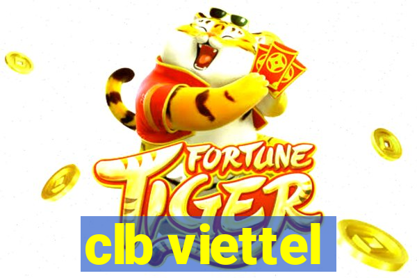 clb viettel